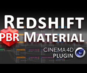 C4D Redshift渲染器使用PBR材质结构插件Redshift PBR Material