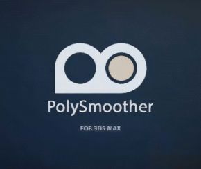 3DS MAX多边形平滑组管理插件和谐版 PolySmoother v2.6.4 for 3DS MAX 2014 – 2025