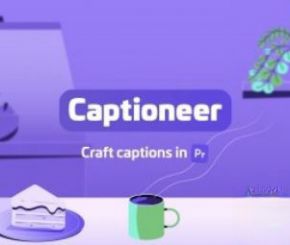 PR字幕对白文字标题动画脚本 Aescripts Captioneer V1.2.25.3 + 使用教程